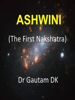 cover image of Ashwini, the First Nakshatra